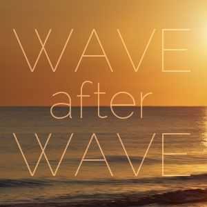 Wave After Wave آهنگ زنگ دانلود رایگان