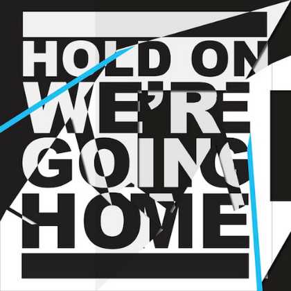 Hold On Were Going Home Скачати рінгтон безкоштовно Hold On Were Going Home Скачати рінгтон безкоштовно