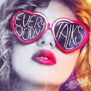 Everybody Talks آهنگ زنگ دانلود رایگان Everybody Talks آهنگ زنگ دانلود رایگان