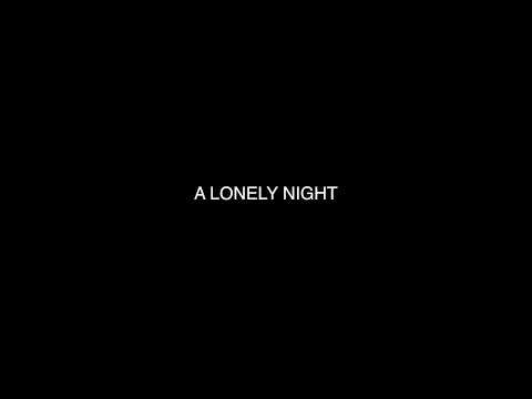 A Lonely Night Zil sesi İndir Bedava A Lonely Night Zil sesi İndir Bedava