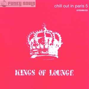 Chill Out In Paris 5 Introduces Kings Of Lounge Klingelton kostenlos herunterladen