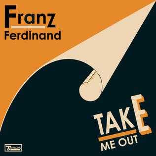 Take Me Out Scarica suoneria gratis Take Me Out Scarica suoneria gratis