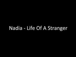 Life Of A Stranger Descarregar gratis el to de trucada