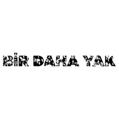 Bir Daha Yak 벨소리 무료 다운로드