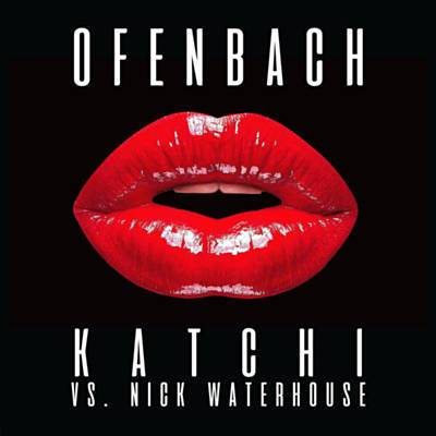 Katchi (Ofenbach Vs. Nick Waterhouse) Descarga gratuita de tonos de llamada