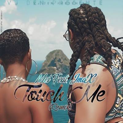 Touch Me (Remix) نغمة تنزيل مجاني