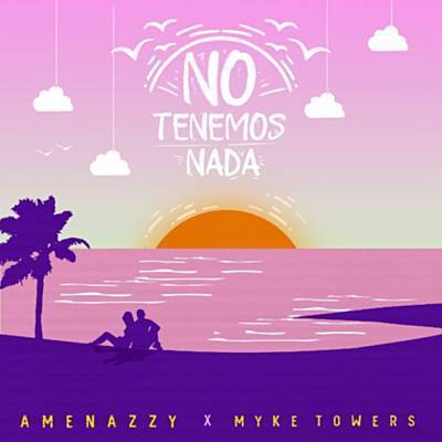 No Tenemos Nada آهنگ زنگ دانلود رایگان No Tenemos Nada آهنگ زنگ دانلود رایگان