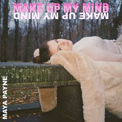 Make Up My Mind Descarregar gratis el to de trucada Make Up My Mind Descarregar gratis el to de trucada