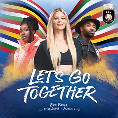 Let's Go Together (Official Song Cev Eurovolley 2019) آهنگ زنگ دانلود رایگان Let's Go Together (Official Song Cev Eurovolley 2019) آهنگ زنگ دانلود رایگان