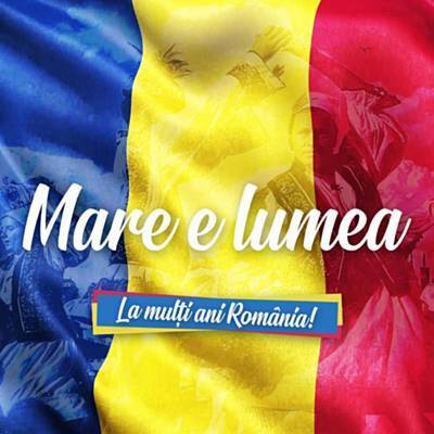 Mare E Lumea (La Multi Ani Romania !) آهنگ زنگ دانلود رایگان
