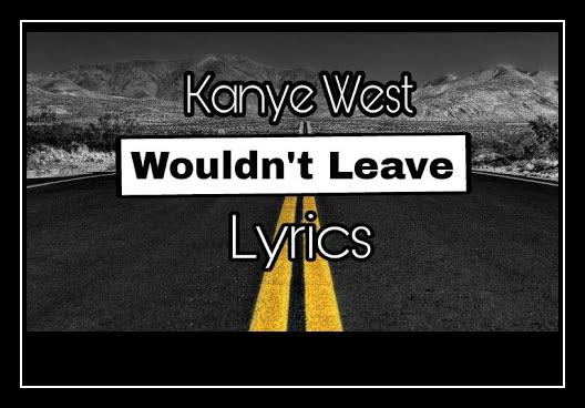Wouldn't Leave रिंगटोन डाउनलोड मुफ्त