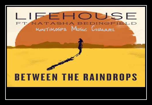 Between The Raindrops آهنگ زنگ دانلود رایگان Between The Raindrops آهنگ زنگ دانلود رایگان