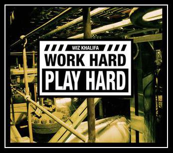 Work Hard, Play Hard Ringtone Download Free Work Hard, Play Hard Ringtone Download Free