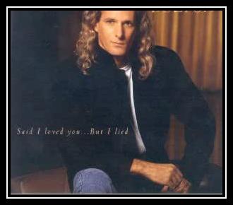 Said I Loved You...But I Lied Scarica suoneria gratis Said I Loved You...But I Lied Scarica suoneria gratis