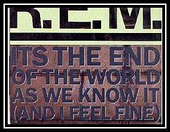It's The End Of The World As We Know It (And I Feel Fine) آهنگ زنگ دانلود رایگان It's The End Of The World As We Know It (And I Feel Fine) آهنگ زنگ دانلود رایگان