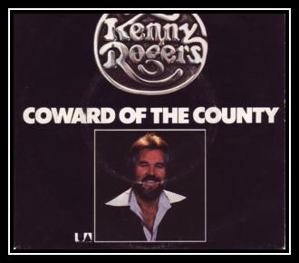 Coward Of The County Скачати рінгтон безкоштовно Coward Of The County Скачати рінгтон безкоштовно